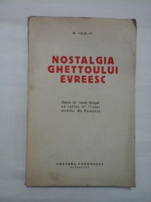 NOSTALGIA GHETTOULUI EVREESC - B. IOSIF foto