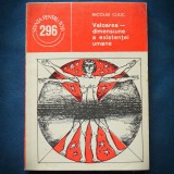 Valoarea - Dimensiune a Existentei Umane - Nicolae Culic - Filosofie