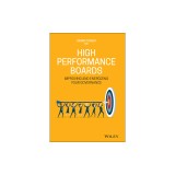 High Performance Boards: Improving and Energizing Your Governance