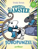 Șobopunzel. Prințesa Hamster (Vol. 3) - HC - Hardcover - Ursula Vernon - Arthur