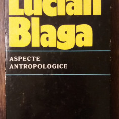 ASPECTE ANTROPOLOGICE-LUCIAN BLAGA