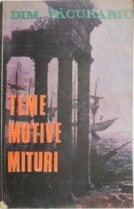 Teme, motive, mituri si metamorfoza lor ? Dim. Pacurariu foto