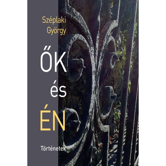 Ők &eacute;s &eacute;n - Sz&eacute;plaki Gy&ouml;rgy