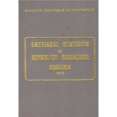 colectiv - Breviarul statistic al Republicii Socialiste Romania 1970 foto