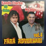 CD ORIGINAL - FARA ADVERSARI VOL. 4 - NICOLAE GUTA SI SANDU CIORBA - MANELE