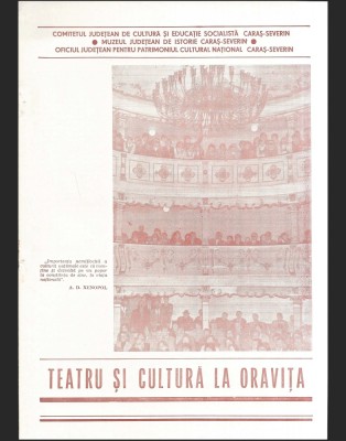 REVISTA TEATRU ȘI CULTURĂ LA ORAVIȚA - COMITETUL JUDEȚEAN DE CULTURĂ ȘI EDUCAȚIE SOCIALISTĂ / MUZEUL DE ISTORIE DIN CARAȘ-SEVERIN foto