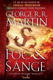 G. R. R. Martin - Foc &amp; S&acirc;nge