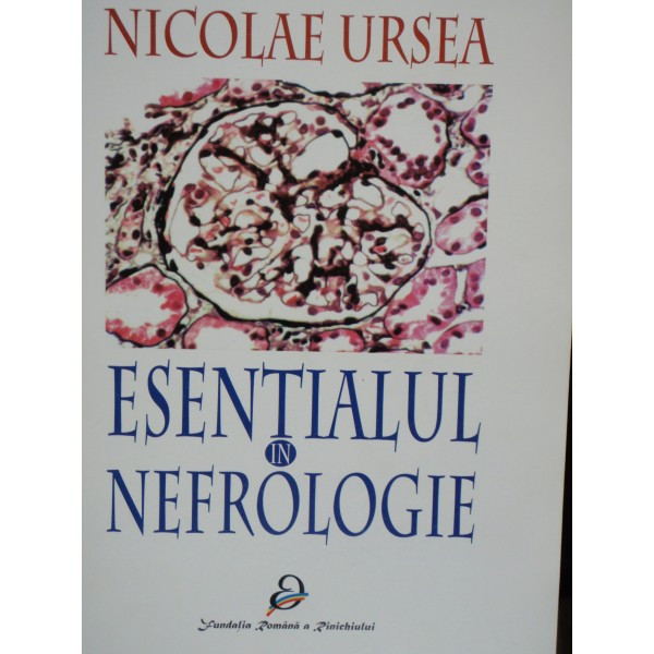 ESENTIALUL IN NEFROLOGIE - NICOLAE URSEA