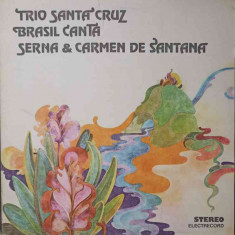 Disc vinil, LP. Trio De Santa Cruz, Brasil Canta, Serna & Carmen De Santana: SPEED GONZALES. AY, TANI, TANI, ETC