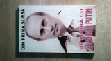 Din prima sursa. De vorba cu Vladimir Putin (Editura Causa Mundi, Chisinau)