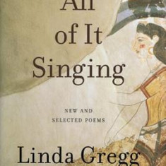 All of It Singing: New and Selected Poems