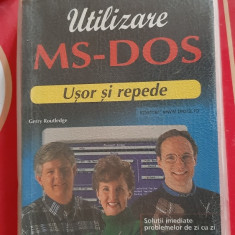 UTILIZARE MS-DOS USOR SI REPEDE - GERRY ROUTLEDGE | Okazii.ro