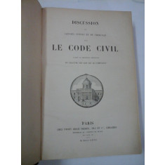 DISCUSSION du conseil d etat et du tribunat sur LE CODE CIVIL - 1867