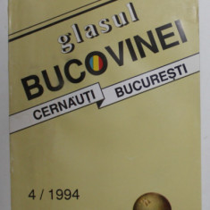 GLASUL BUCOVINEI - REVISTA TRIMESTRIALA DE ISTORIE SI CULTURA , CERNAUTI - BUCURESTI , NR. 4 , 1994
