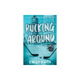Pucking Around: A Why Choose Hockey Romance