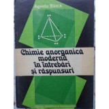 CHIMIE ANORGANICA MODERNA IN INTREBARI SI RASPUNSURI-AGNETA BATCA-210394