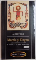 MORALA SI DOGMA RITULUI SCOTIAN VECHI SI ACCEPTAT AL FRANCMASONERIEI de ALBERT PIKE , 2009 foto