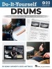 Do-It-Yourself Drums: The Best Step-By-Step Guide to Start Playing - Book with Online Audio and Instructional Video by Kenny Aronoff and Rick Mattingl