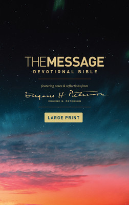 The Message Devotional Bible, Large Print (Softcover): Featuring Notes and Reflections from Eugene H. Peterson foto