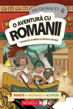 O aventură cu romanii - Paperback brosat - Frances Durkin - Niculescu