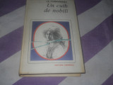 I. S. TURGHENIEV - UN CUIB DE NOBILI ,1986, editie cartonata,Noua
