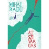 &Aacute;tsziv&aacute;rg&aacute;s - Mihai Radu