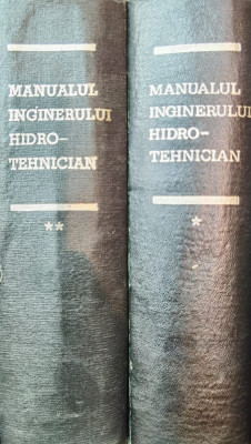 Manualul Inginerului Hidro-tehnician Vol 1-2 - Colectiv ,555424 foto