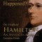 Where Was the Room Where It Happened?: The Unofficial Hamilton - An American Musical Location Guide