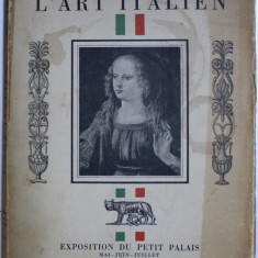 L ' ART ITALIEN - EXPOSITION DU PETIT PALAIS , MAI - JUIN - JUILLET , 1935