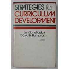 STRATEGIES FOR CURRICULUM DEVELOPMENT by JAN SCHAFFARZICK and DAVID H. HAMPSON , 1975