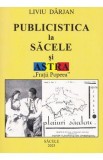 Publicistica la Sacele si Astra. Fratii Popeea - Liviu Darjan