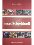 Răzvan Nicolescu - Mirajul televiziunii (editia 2003)