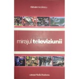 Răzvan Nicolescu - Mirajul televiziunii (editia 2003)