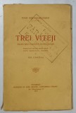 TREI VITEJI - Ioan Budai-Deleanu, 1928, Institutul Arte Grafice, Coperta Originala, Roman