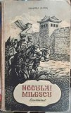 Neculai Milescu Spatarul - Dumitru Almas, 1954, Editura Tineretului, Roman, Beletristica, Coperta Cartonata, 590 Pagini