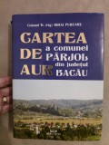 Cumpara ieftin 10+ Cartea de aur a comunei Parjol din judetul Bacau - Mihai Purcaru - Cartonata