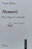 Memorii. Petre Tutea la verticala - 1998 - Victor Stoica (T5)