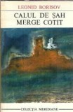 Cumpara ieftin Calul de sah merge cotit - Leonid Borisov