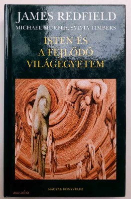 Isten es a fejlodo vilagegyetem - J. Redfield, M. Murphy, S. Timbers foto