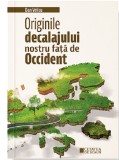 Originile decalajului nostru fata de occident | Dan Velicu