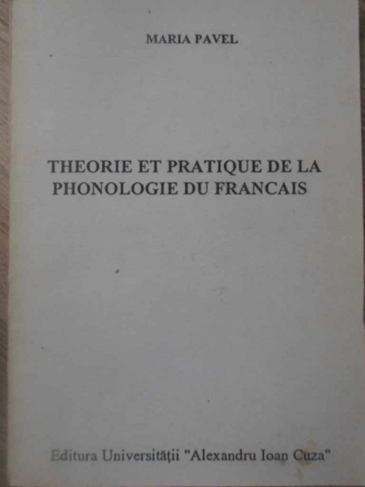 THEORIE ET PRATIQUE DE LA PHONOLOGIE DU FRANCAIS-MARIA PAVEL-232789