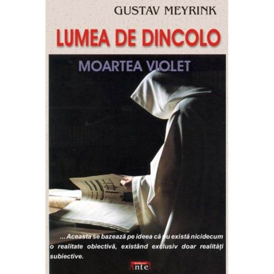 Lumea de dincolo Moartea violet - Gustav Meyrink foto