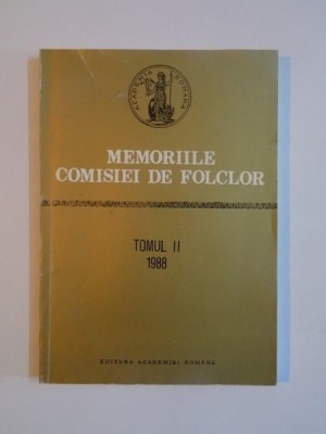 MEMORIILE COMISIEI DE FOLCLOR , TOMUL II 1988 de ZOE DUMITRESCU BUSULENGA... I. OPRISAN, 1992 foto