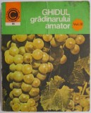 Ghidul Gradinarului Amator Vol. III - N. Lupsa - Carte Hobby Gradinarit