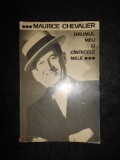 Maurice Chevalier - Drumul meu si cantecele mele 1900-1950