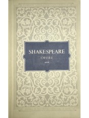 William Shakespeare - Opere, vol. 3 (Editia: 1956) foto