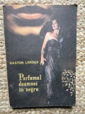PARFUMUL DOAMNEI IN NEGRU-GASTON LEROUX