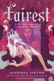 Fairest: The Lunar Chronicles: Levana&#039;s Story