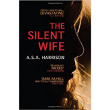 The Silent Wife - A. S. A. Harrison