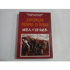 JAPONEZII DESPRE EI INSISI - KAZUKO DIACONU, PAUL DIACONU - volumul 2